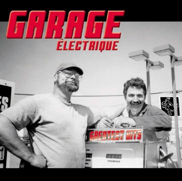 Garage Électrique Album 1 - Greatest Hits (2003)